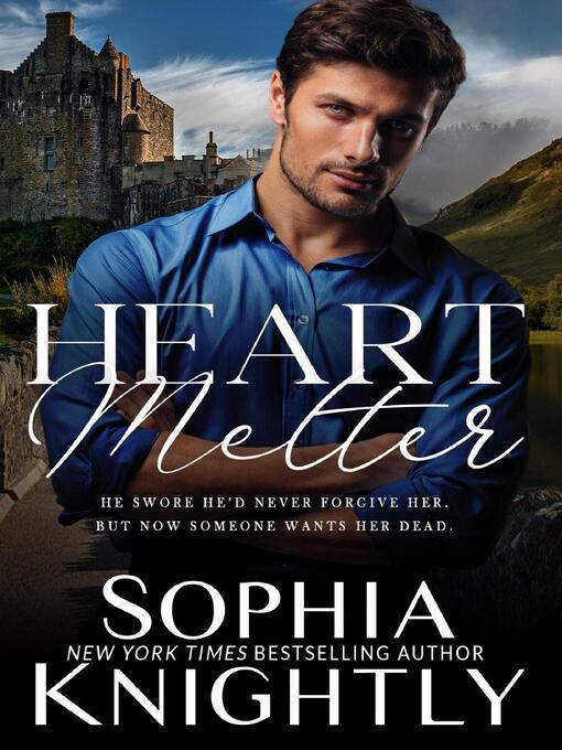Title details for Heart Melter by Sophia Knightly - Available